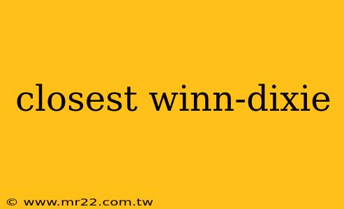 closest winn-dixie