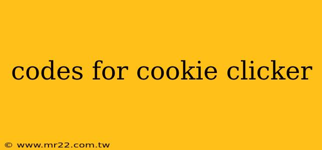 codes for cookie clicker