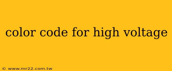 color code for high voltage