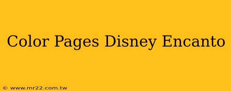 Color Pages Disney Encanto