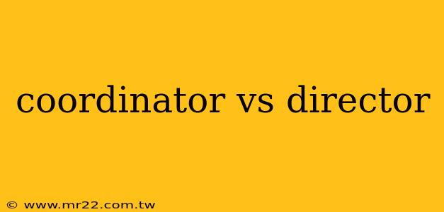 coordinator vs director