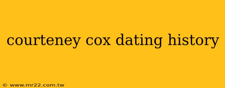 courteney cox dating history