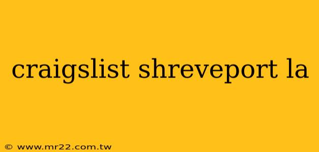 craigslist shreveport la