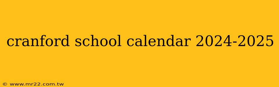 cranford school calendar 2024-2025