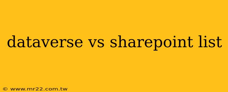dataverse vs sharepoint list