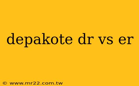 depakote dr vs er