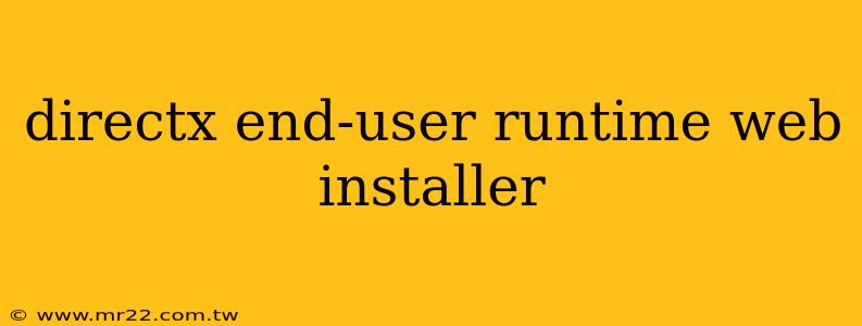 directx end-user runtime web installer