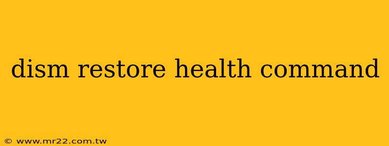 dism restore health command