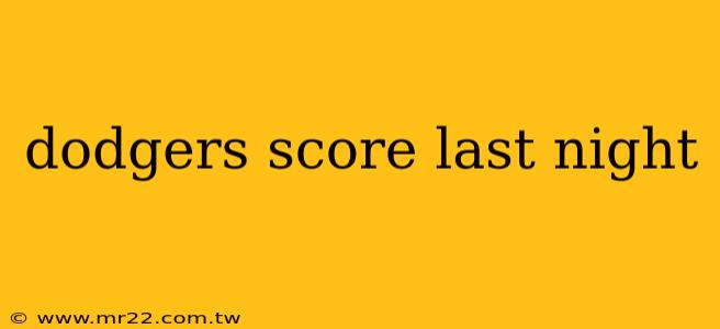 dodgers score last night