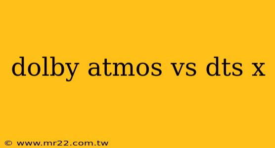dolby atmos vs dts x