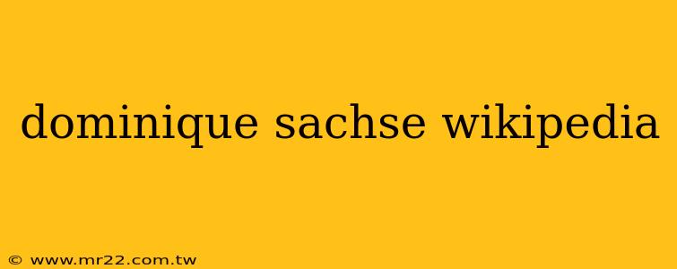 dominique sachse wikipedia