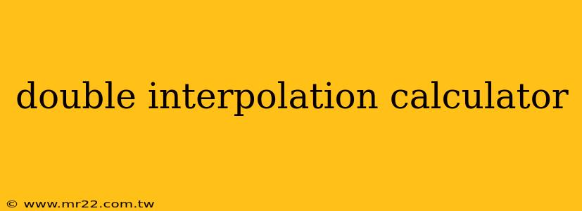 double interpolation calculator