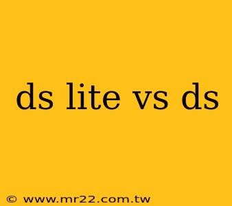 ds lite vs ds