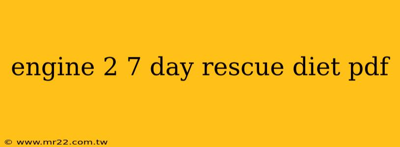 engine 2 7 day rescue diet pdf