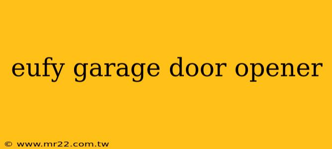 eufy garage door opener