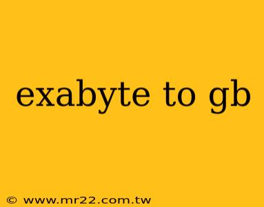 exabyte to gb