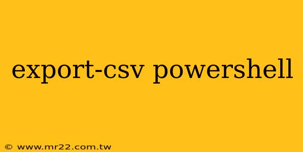 export-csv powershell