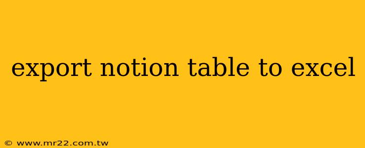 export notion table to excel