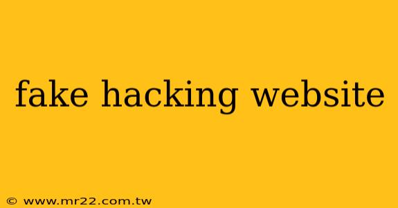 fake hacking website