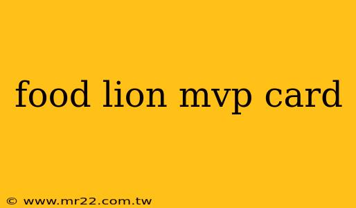 food lion mvp card