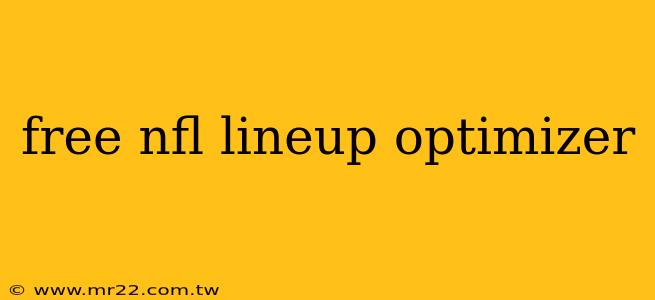 free nfl lineup optimizer
