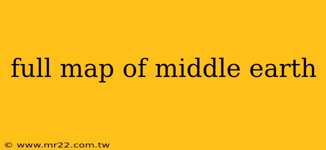 full map of middle earth