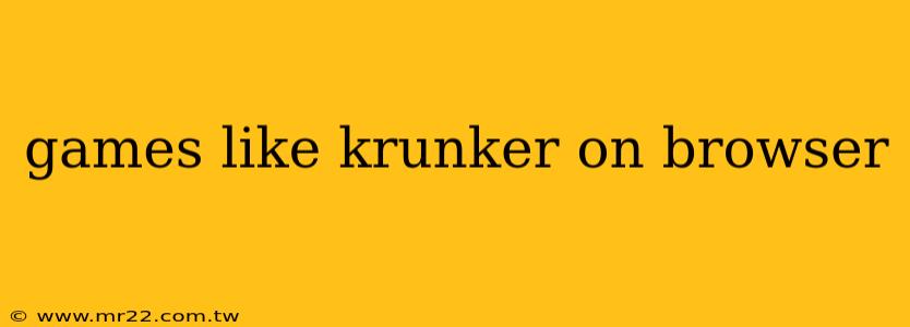 games like krunker on browser