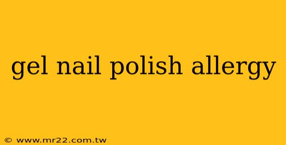 gel nail polish allergy