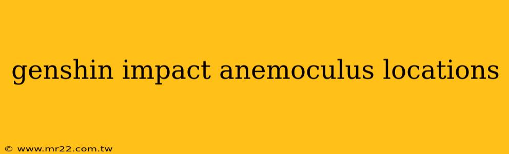 genshin impact anemoculus locations