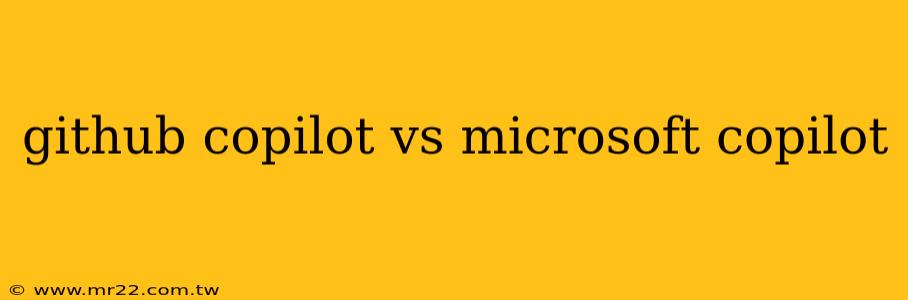 github copilot vs microsoft copilot