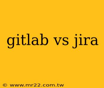 gitlab vs jira
