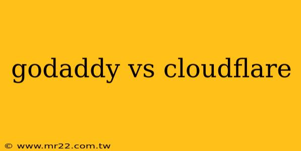 godaddy vs cloudflare