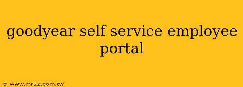 goodyear self service employee portal