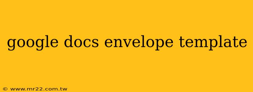 google docs envelope template