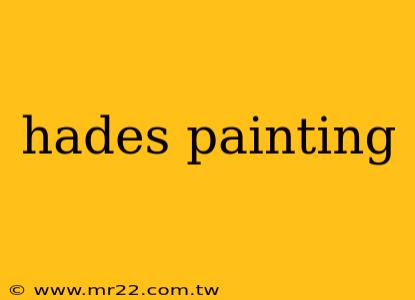 hades painting