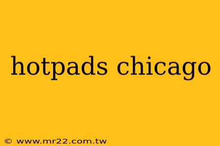 hotpads chicago