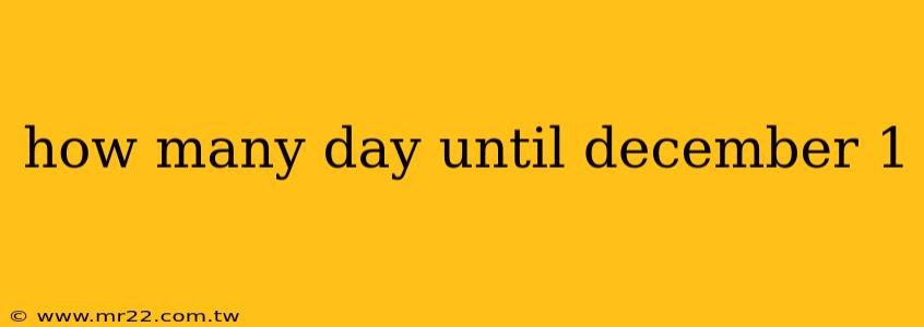 how many day until december 1