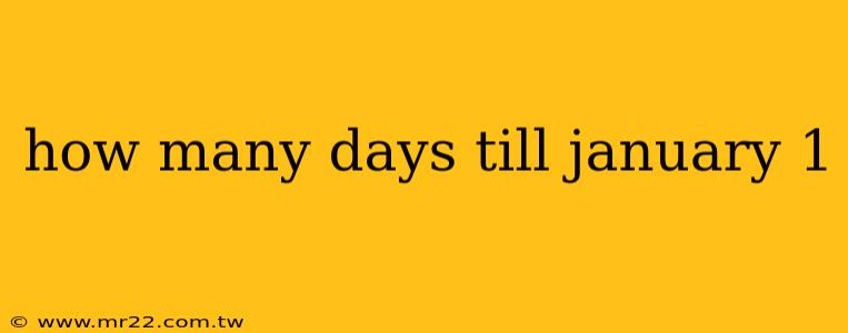 how many days till january 1