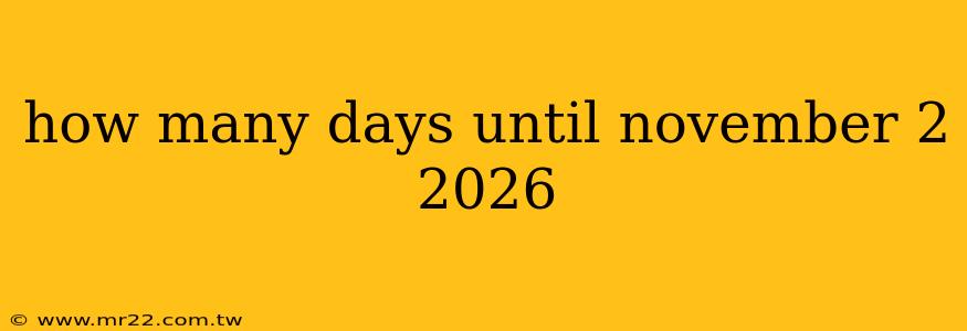how many days until november 2 2026