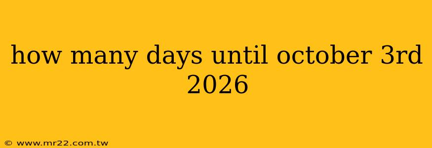 how many days until october 3rd 2026
