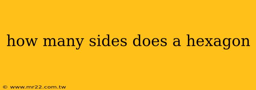 how many sides does a hexagon