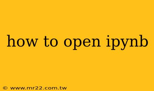 how to open ipynb