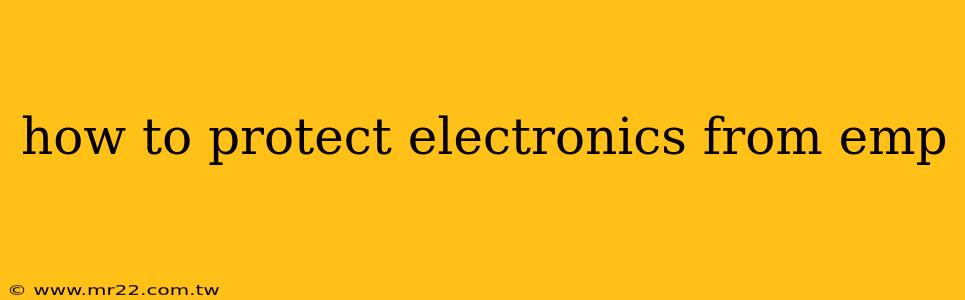 how to protect electronics from emp