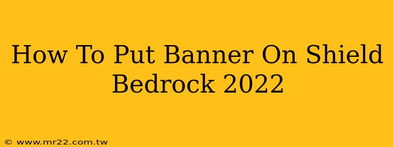 How To Put Banner On Shield Bedrock 2022
