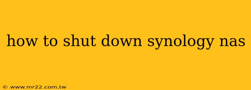 how to shut down synology nas