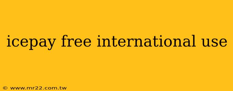 icepay free international use