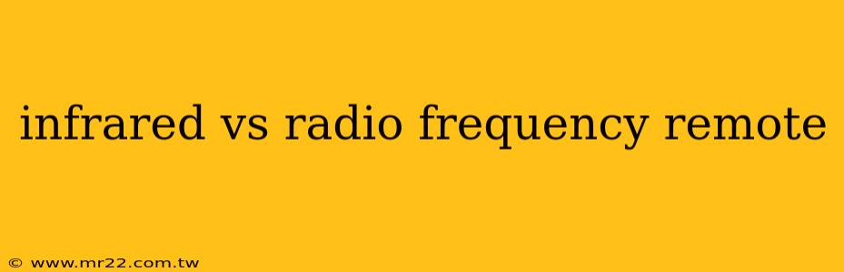 infrared vs radio frequency remote