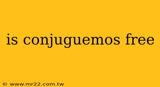 is conjuguemos free