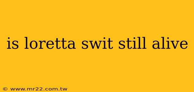 is loretta swit still alive