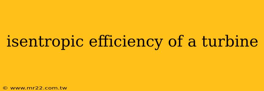 isentropic efficiency of a turbine